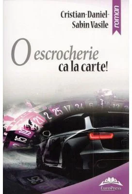 O escrocherie ca la carte! - Cristian Daniel Sabin Vasile