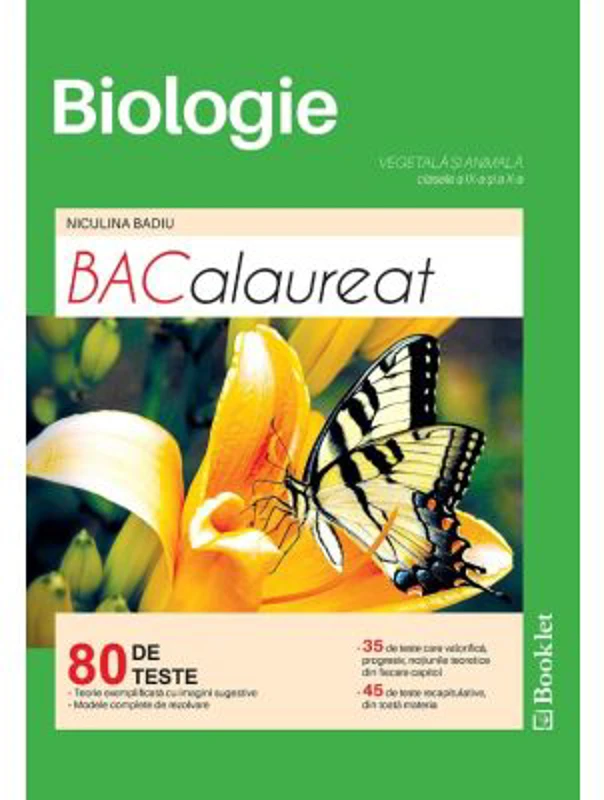 Biologie. Bacalaureat 80 de teste pentru clasele a 9-a si a 10-a - Niculina Badiu