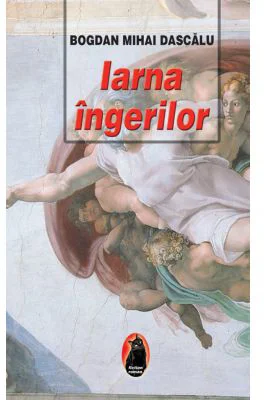 Iarna ingerilor - Mihai Bogdan Dascalu