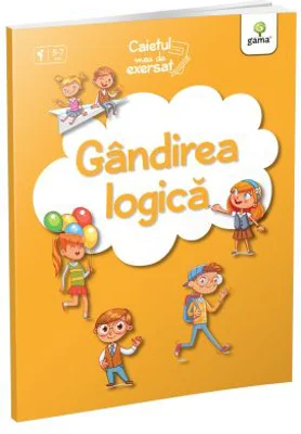 Caietul meu de exersat. Gandirea logica