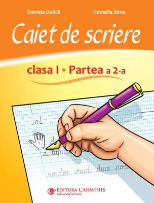 Caiet de scriere. Clasa 1, partea 2. CSED2 - Daniela Dulica