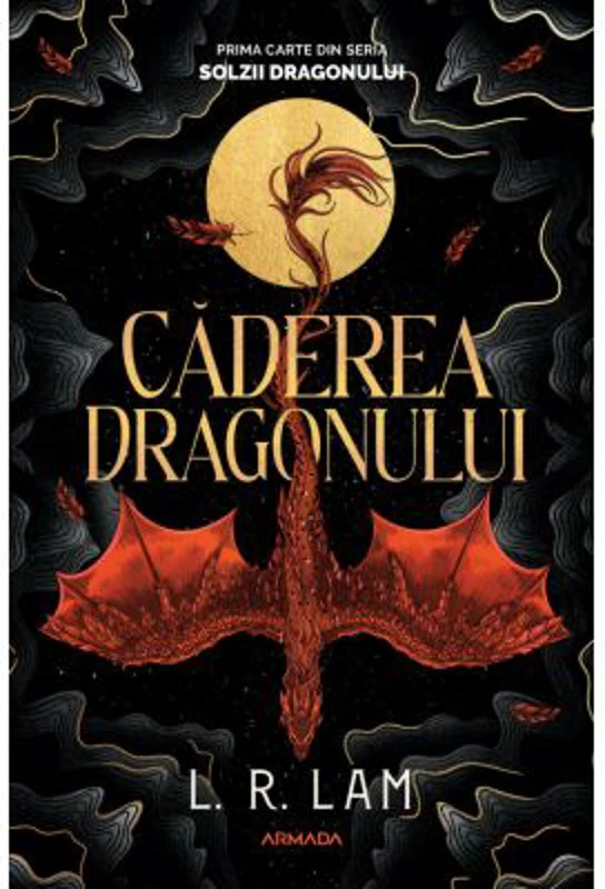 Caderea dragonului (Trilogia SOLZII DRAGONULUI, partea 1) - L. R. Lam
