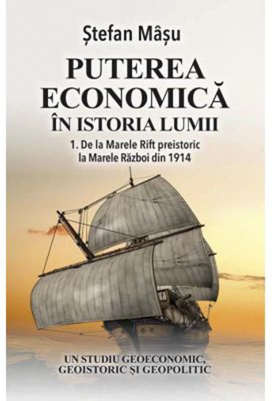 Puterea economica in istoria lumii - Stefan Masu