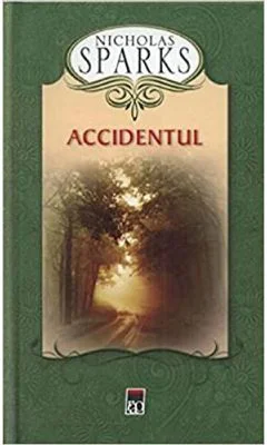 Accidentul (editie de buzunar) - Nicholas Sparks