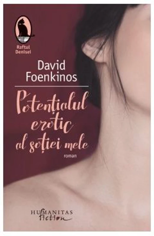 Potentialul erotic al sotiei mele, David Foenkinos