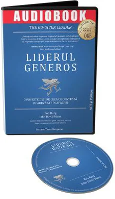 Audiobook. Liderul generos - Bob Burg, John David Mann