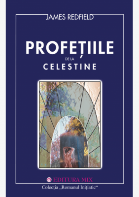 Profetiile de la Celestine. Romanul initiatic - James Redfield