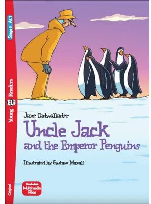 Uncle Jack and the Emperor Penguins - Jane Cadwallader