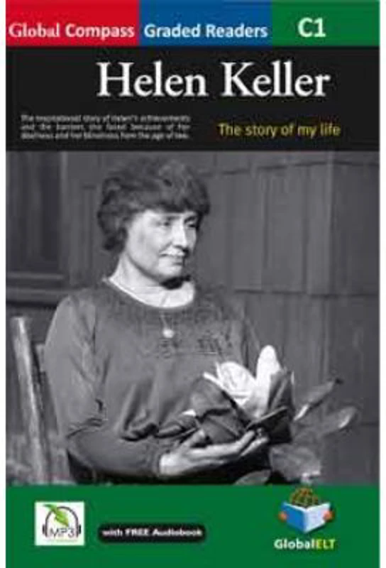 The Story of my Life - with MP3 CD Level C1. Graded Reader (American English) - Helen Keller