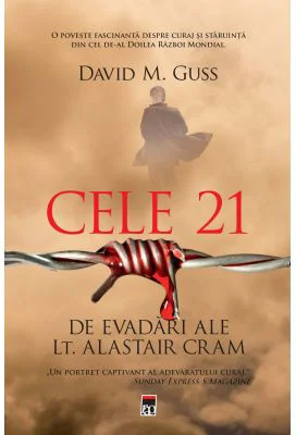 Cele 21 de evadari ale locotenentului Alastair Cram - David M. Guss