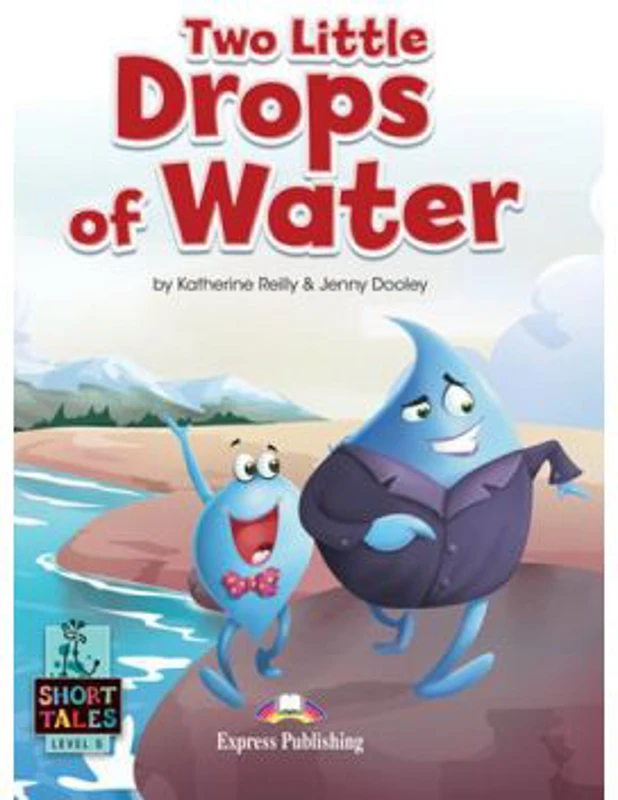 Literatura adaptata pentru copii Two little drops of water cu digibook app. - Jenny Dooley