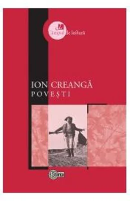 Ion Creanga. Povesti﻿ - Stancu Ilin﻿﻿