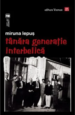 Tanara Generatie Interbelica - Miruna Lepus