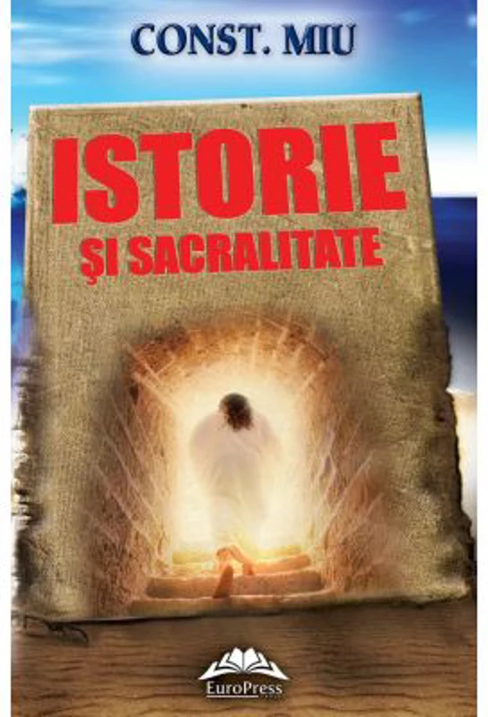 Istorie si sacralitate - Constantin Miu