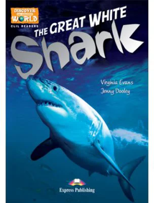 Literatura CLIL The Great White Shark Pachetul profesorului - Jenny Dooley