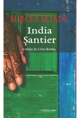 India. Santier - Mircea Eliade