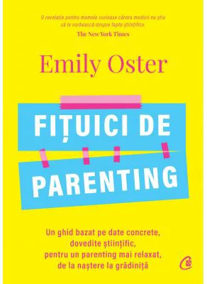 Fituici de parenting - Emily Oster