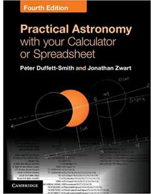 Practical Astronomy with your Calculator or Spreadsheet - Peter Duffett-Smith, Jonathan Zwart