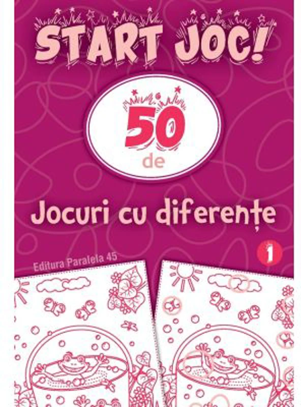 START JOC! 50 de jocuri cu diferente. Volumul 1