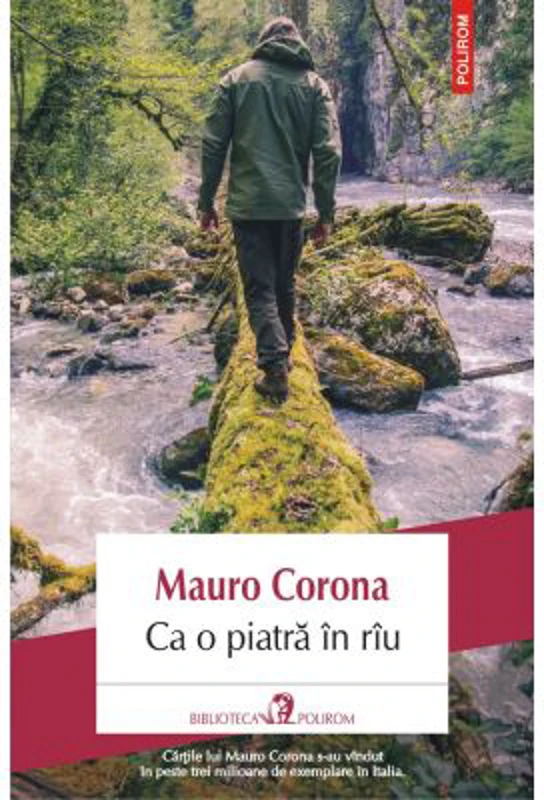 Ca o piatra in riu - Mauro Corona