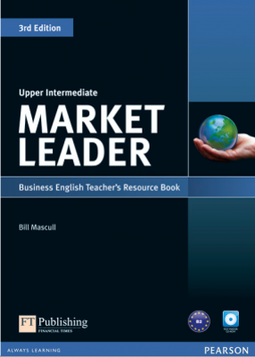 Market Leader 3rd Edition Upper Intermediate Teachers Resource Book (with Test Master CD-ROM) - Bill Mascull