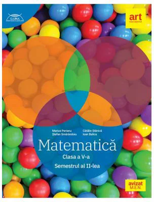 Clubul Matematicienilor. Culegere de Matematica pentru clasa a 5-a, semestrul 2 - Marius Perianu