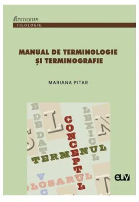 Manual de terminologie si terminografie - Mariana Pitar
