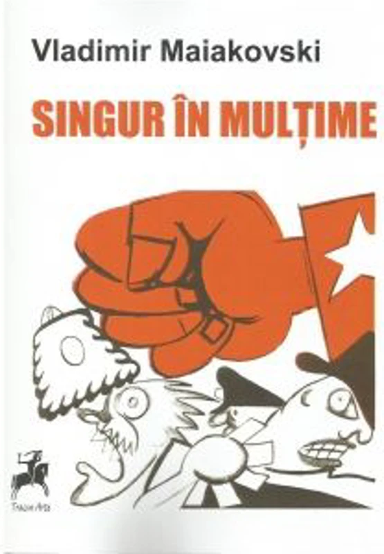 Singur in multime - Vladimir Maiakovski