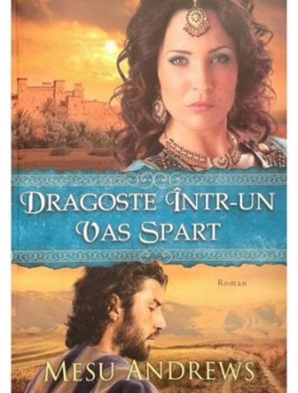 Dragoste intr-un vas spart. Seria Comorile dragostei Sale 3 - Mesu Andrews