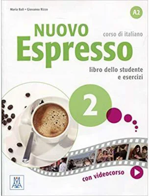 Nuovo Espresso 2 (libro)/Expres nou 2 (carte). Curs de italiana A2. Carte si exercitii pentru elevi - Maria Balì, Giovanna Rizzo