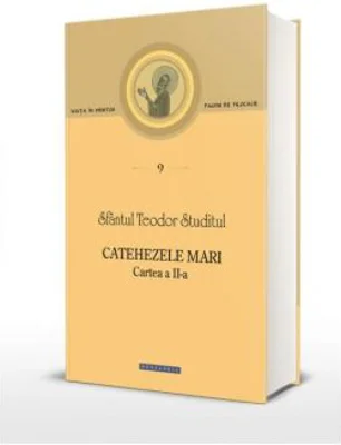 Catehezele mari. Cartea a 2-a - Teodor Studitul