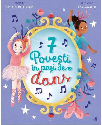 7 Povesti in pasi de dans - Sophie de Mullenheim