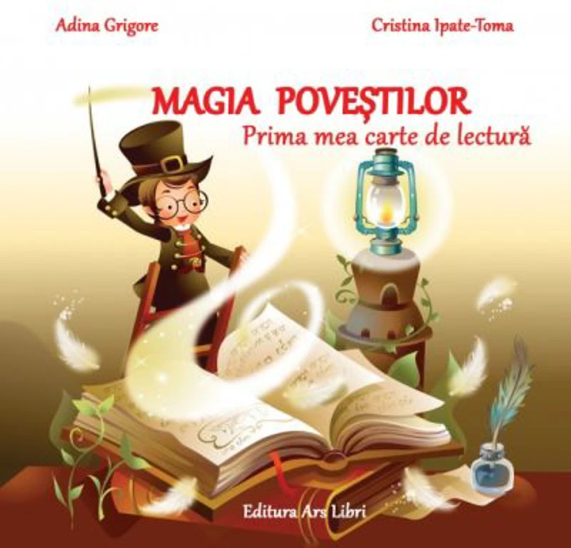 Magia povestilor. Prima mea carte de lectura - Adina Grigore