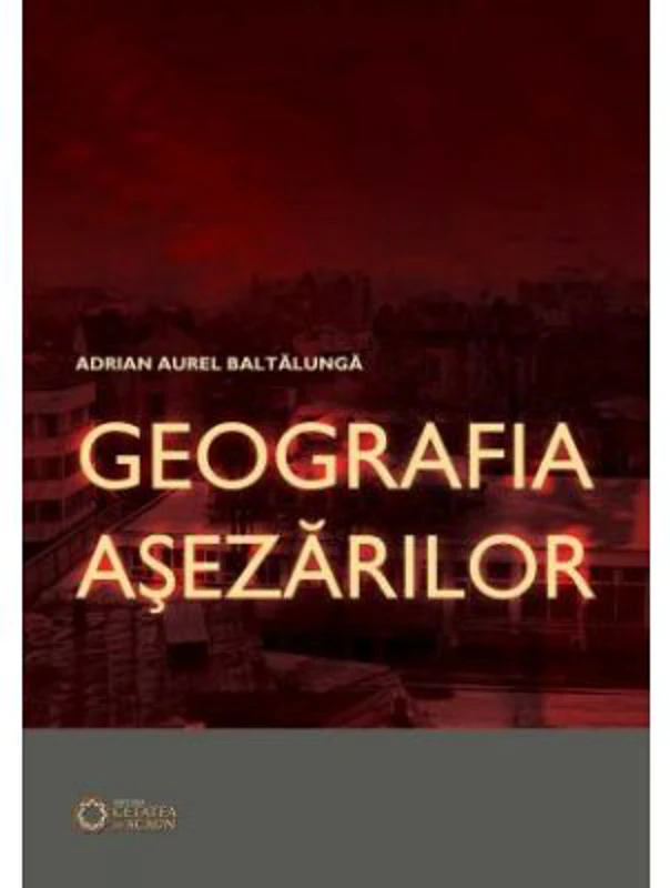 Geografia Asezarilor - Adrian Aurel Baltalunga