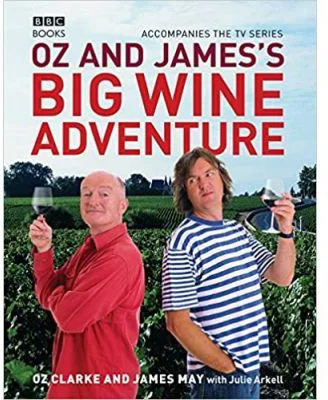 Oz and James's Big Wine Adventure - James May