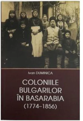 Coloniile Bulgarilor in Basarabia (1774-1856)