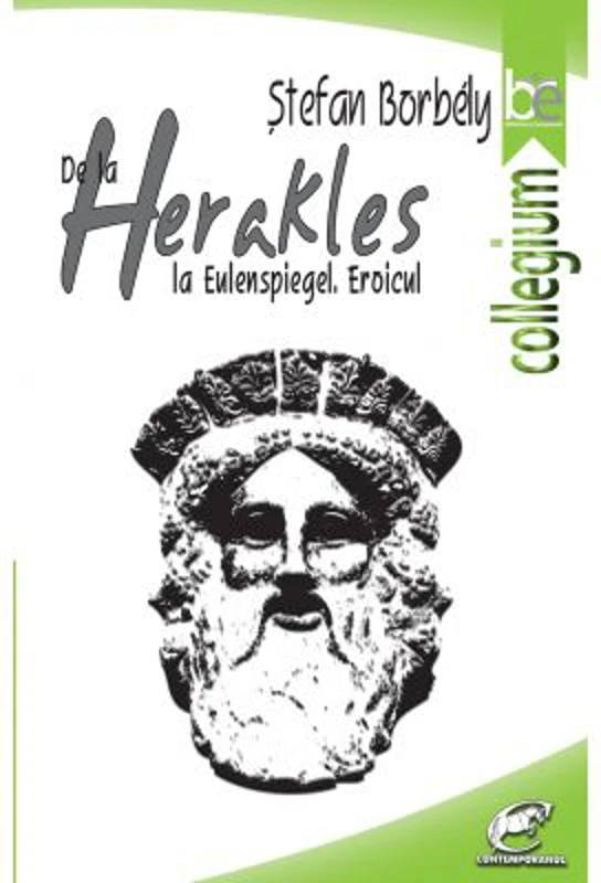 De la Herakles la Eulenspiegel. Eroicul - Stefan Borbely