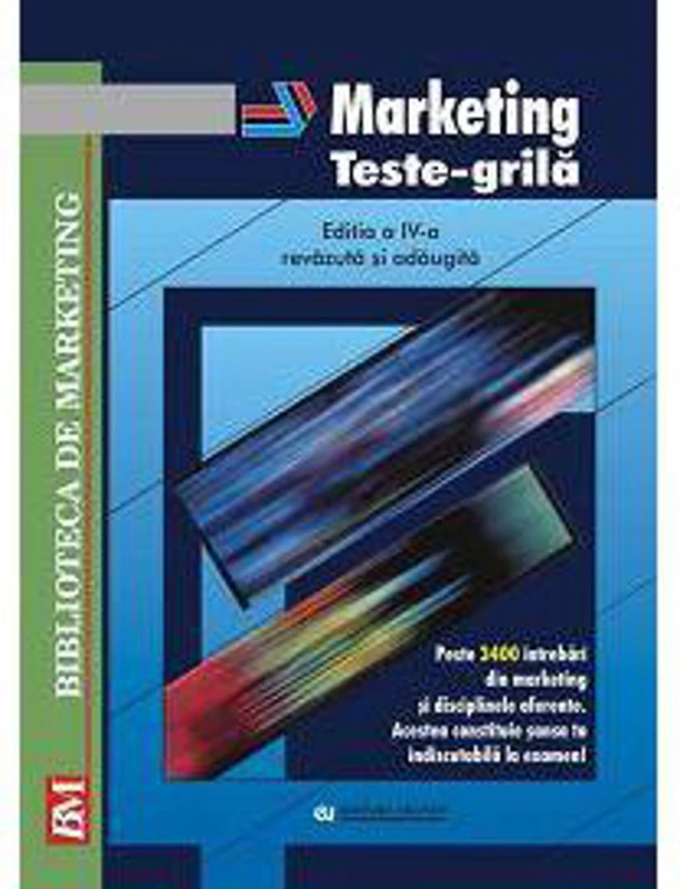 Marketing. Teste-grila. Editia a IV-a, revazuta si adaugita - Virgil Balaure