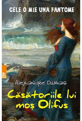 Casatoriile lui mos Olifus - Alexandre Dumas