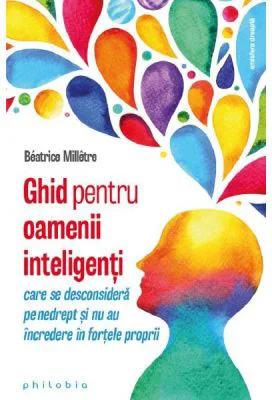Ghid pentru oamenii inteligenti - Beatrice Milletre