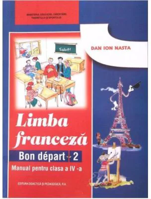 Franceza. Manual pentru clasa a 4-a Bon depart 2