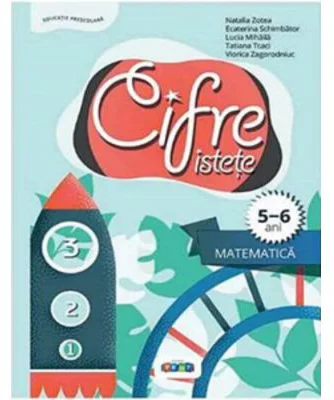 Cifre istete. Matematica 5-6 ani - Tatiana Tcaci