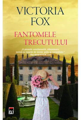 Fantomele trecutului - Victoria Fox