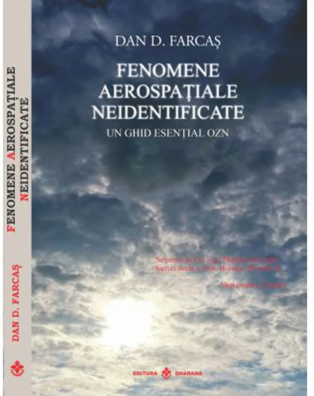 Fenomene aerospatiale neidentificate. Un ghid esential OZN - Dan D. Farcas