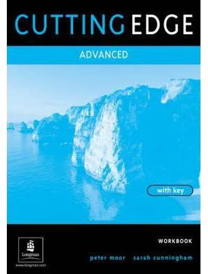 Cutting Edge Advanced Workbook With Key - Sarah Cunningham