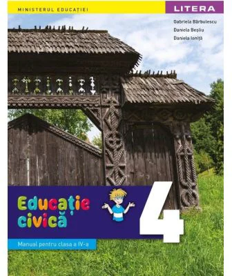 Educatie civica. Manual. Clasa a 4-a - Gabriela Barbulescu