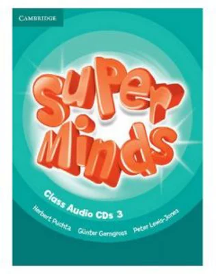 Super Minds Level 3, Class Audio CDs - Herbert Puchta, Gunter Gerngross, Peter Lewis-Jones