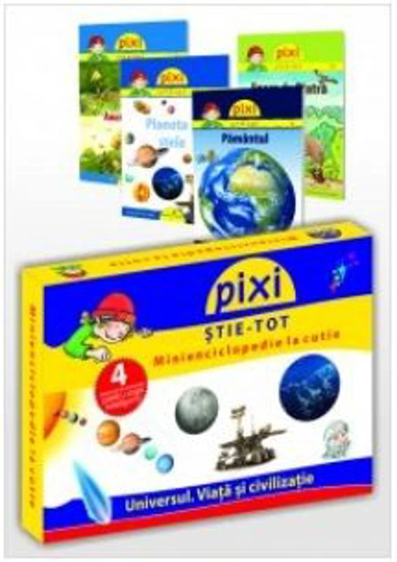 PIXI STIE-TOT Minienciclopedie la cutie Universul. Viata si civilizatie