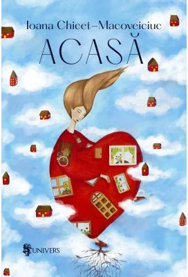 Acasa - Ioana Chicet-Macoveiciuc