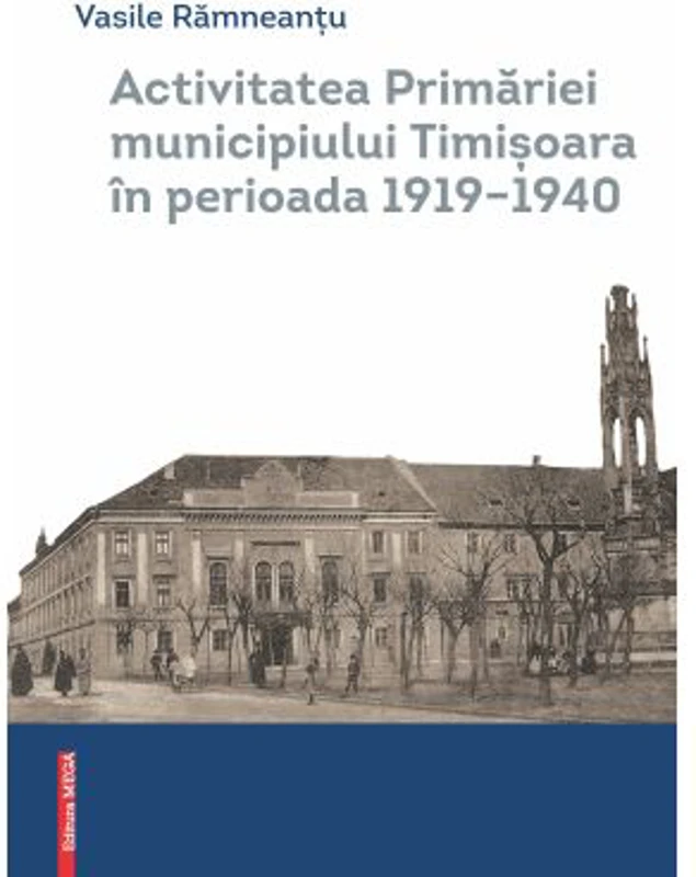 Activitatea Primariei Timisoara intre anii 1919-1940